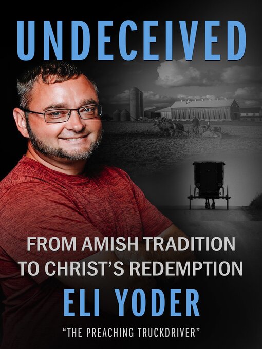 Title details for Undeceived by Eli Yoder - Available